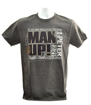 Be The Man God Called You to Be, Man Up Shirt, Gray, Large  - 