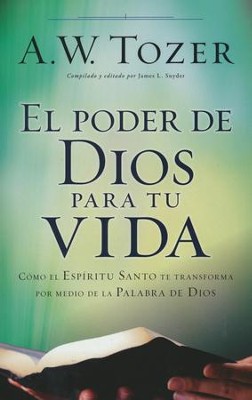 El Poder de Dios para tu Vida    (God's Power for Your Life)  -     By: A.W. Tozer
