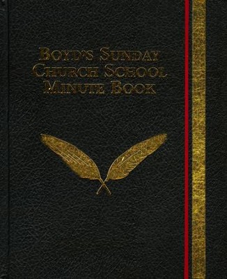 Boyd's Sunday School Minute Book  - 