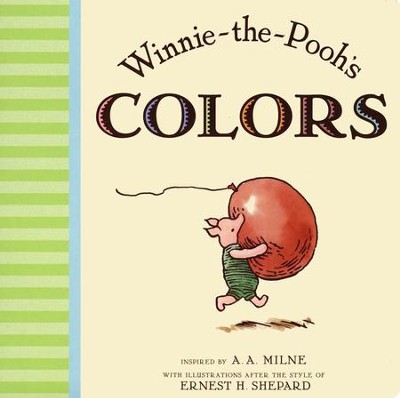 Winnie-the-Pooh's Colors  -     By: A.A. Milne
