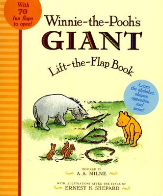 Winnie the Pooh's Giant Lift the-Flap  -     By: A.A. Milne
    Illustrated By: Ernest H. Shepard
