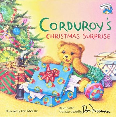 Corduroy's Christmas Surprise                             -     By: Don Freeman, Lisa McCue
