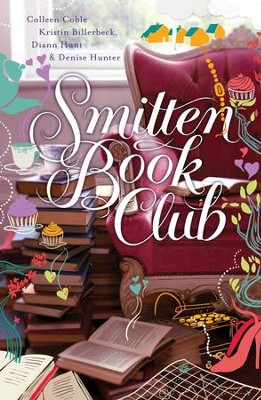 Smitten Book Club - eBook  -     By: Colleen Coble, Kristen Billerbeck, Denise Hunter
