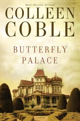 Butterfly Palace - eBook  -     By: Colleen Coble
