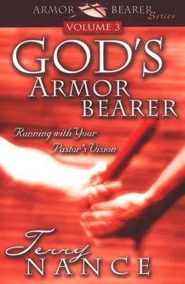 God's Armor Bearer, Volume 3   -     By: Terry Nance
