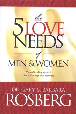 5 Love Needs of Men and Women   -     By: Dr. Gary Rosberg, Barbara Rosberg

