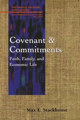 Covenant & Commitments   -     By: Max L. Stackhouse
