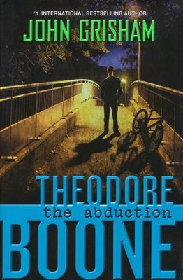 Theodore Boone: Kid Lawyer, The Abduction #2  -     By: John Grisham
