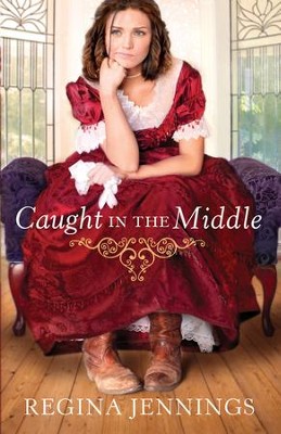 Caught in the Middle   - eBook  -     By: Regina Jennings
