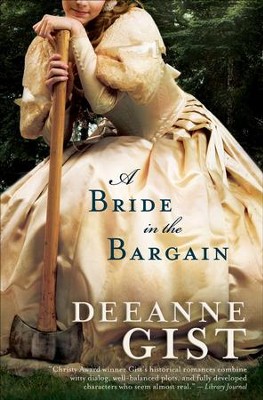 Bride in the Bargain, A - eBook  -     By: Deeanne Gist
