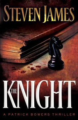 Knight, The - eBook  -     By: Steven James
