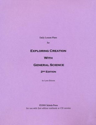 Daily Lesson Plans for Exploring Creation with General Science (2nd Edition)  -     By: Lynn Ericson
