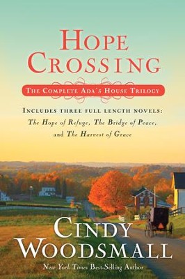 Hope Crossing: The Complete Ada's House Trilogy   -     By: Cindy Woodsmall
