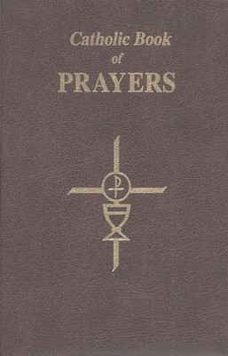Catholic Book of Prayers  -     By: Rev. Maurus Fitgerald O.F.M.
