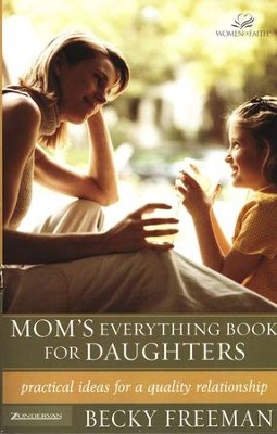 Mom's Everything Book for Daughters  -     By: Becky Freeman

