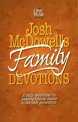 The One-Year Book of Josh McDowell's Family Devotions   -     By: Josh McDowell, Bob Hostetler
