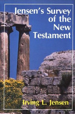 Jensen's Survey of the New Testament   -     By: Irving L. Jensen
