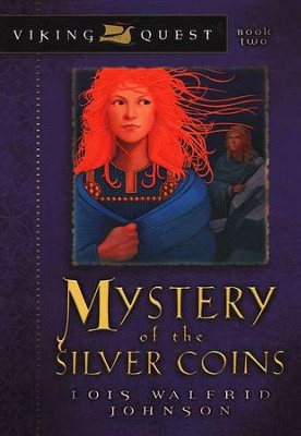 Viking Quest Series #2: Mystery of the Silver Coins   -     By: Lois Walfrid Johnson
