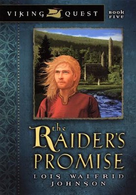 Viking Quest Series #5: The Raider's Promise   -     By: Lois Walfrid Johnson
