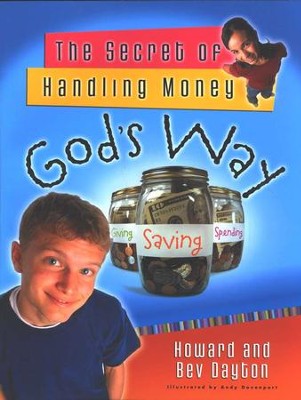 The Secret of Handling Money God's Way  -     By: Howard Dayton, Beverly Dayton

