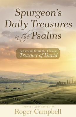 Spurgeon's Daily Treasures in the Psalms: Selections from the Classic Treasury of David - eBook  -     Edited By: Roger Campbell
    By: Edited by Roger Campbell
