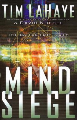 Mind Siege: The Battle for the Truth in the New Millennium  -     By: Tim LaHaye, David Noebel
