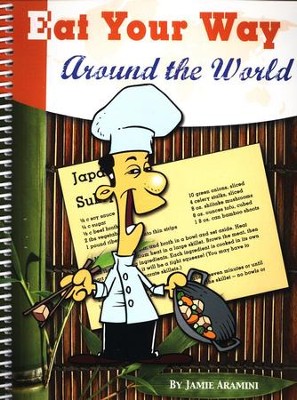 Eat Your Way Around the World   -     By: Jamie Aramini
