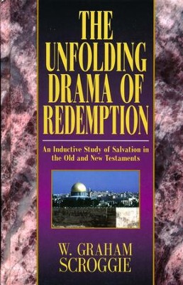 The Unfolding Drama of Redemption   -     By: W. Graham Scroggie
