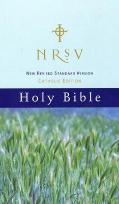New Revised Standard Version Catholic Edition Holy Bible: NRSV  - 