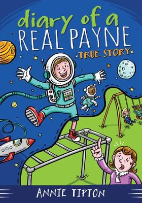 Diary of a Real Payne Book 1: True Story - eBook  -     By: Annie Tipton
