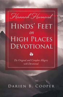 Hinds' Feet on High Places: The Original and Complete Allegory with Devotional  -     By: Hannah Hurnard, Darien Cooper
