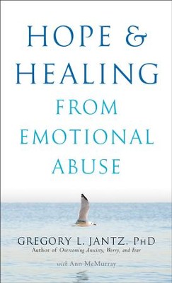 Hope and Healing from Emotional Abuse - eBook  -     By: Gregory L. Jantz, Ann McMurray
