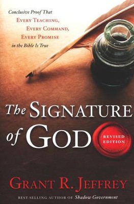 The Signature of God  Rev. Ed.  -     By: Grant R. Jeffrey
