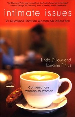 Intimate Issues: Conversations Woman-to-Woman  -     By: Linda Dillow
