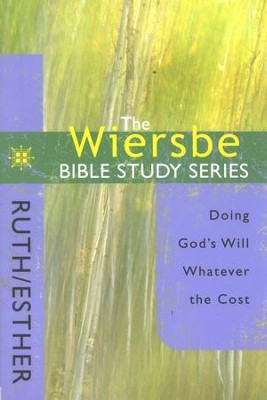 Ruth & Esther: The Warren Wiersbe Bible Study Series   -     By: Warren W. Wiersbe
