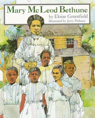 Mary McLeod Bethune   -     By: Eloise Greenfield
    Illustrated By: Jerry Pinkney
