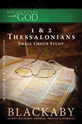1 & 2 Thessalonians: A Blackaby Bible Study Series - eBook  -     By: Henry T. Blackaby, Melvin Blackaby, Thomas Blackaby
