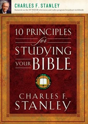 10 Principles for Studying Your Bible - eBook  -     By: Charles F. Stanley
