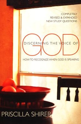 Discerning the Voice of God: How to Recognize When God Is Speaking  -     By: Priscilla Shirer
