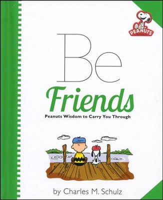 Peanuts: Be Friends  -     By: Charles M. Schulz
