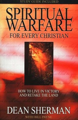 Spiritual Warfare: For Every Christian   -     By: Dean Sherman
