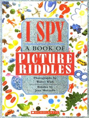 I Spy Picture Book Riddles  -     By: Jean Marzollo
    Illustrated By: Walter Wick
