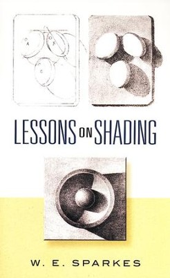 Lessons on Shading  -     By: W.E. Sparkes
