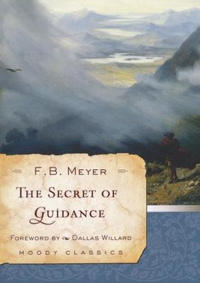 The Secret of Guidance   -     By: F.B. Meyer
