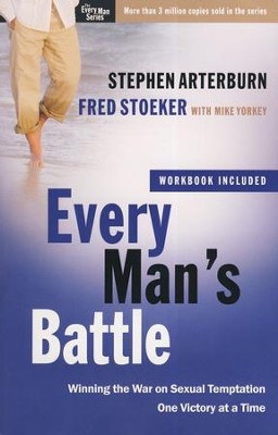 Every Man's Battle with Workbook: Winning the War on Sexual Temptation One Victory at a Time  -     By: Stephen Arterburn, Fred Stoeker, Mike Yorkey
