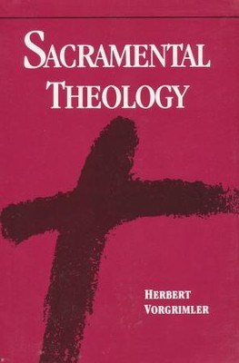 Sacramental Theology  -     Edited By: Linda M. Maloney
    By: Herbert Vorgrimler
