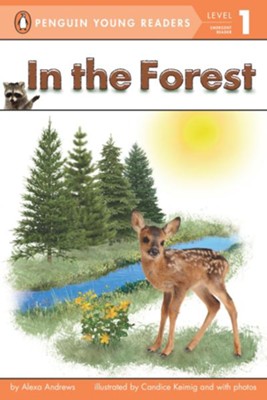 In the Forest  -     By: Alexa Andrews
    Illustrated By: Candice Keimig
