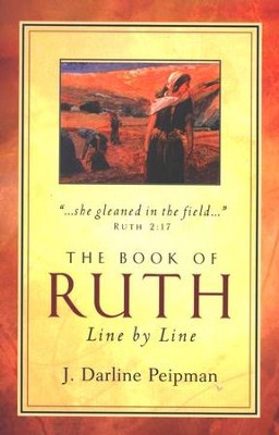 The Book of Ruth Line by Line   -     By: J. Darline Peipman
