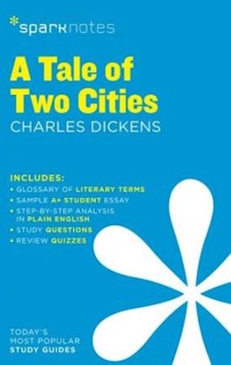 A Tale of Two Cities SparkNotes Literature Guide  -     By: Charles Dickens, SparkNotes

