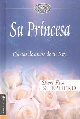 Su Princesa (His Princess)  -     By: Sheri Rose Shepherd
